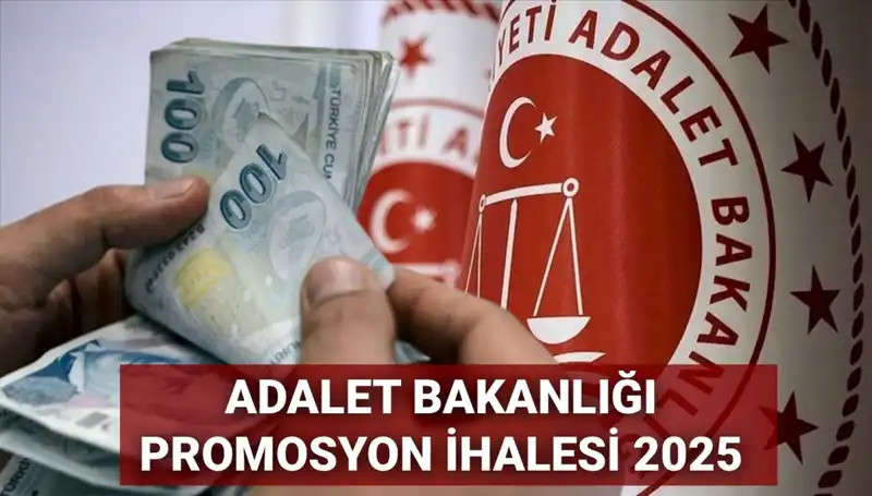2025 Adalet Bakanlığı Promosyon İhale Anlaşmasında Son Gelişmeler: Beklentiler ve Sonuçlar