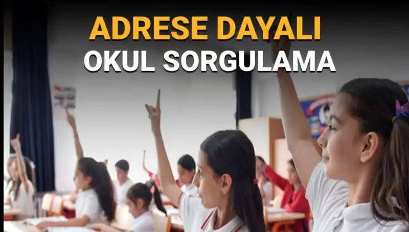 Çocuğunuzun Okulu İçin Adresa Dayalı Sorgulama Rehberi